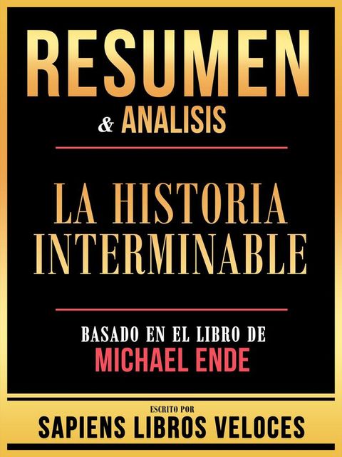 Resumen & Analisis - La Historia Interminable - Basado En El Libro De Michael Ende(Kobo/電子書)