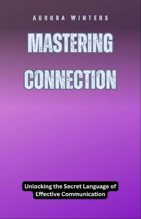 Mastering Connection(Kobo/電子書)