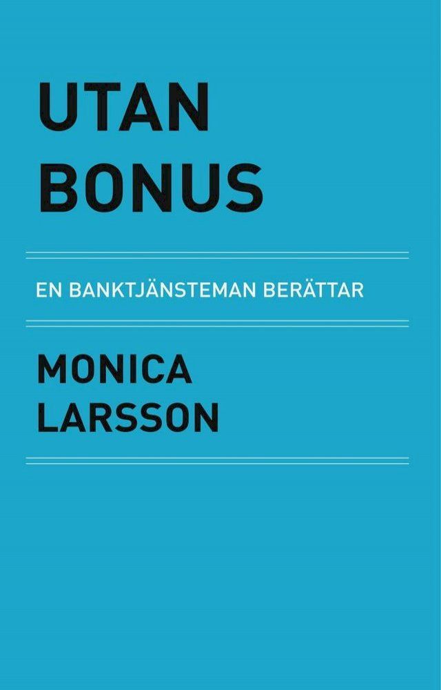  Utan Bonus: en banktj&auml;nsteman ber&auml;ttar(Kobo/電子書)