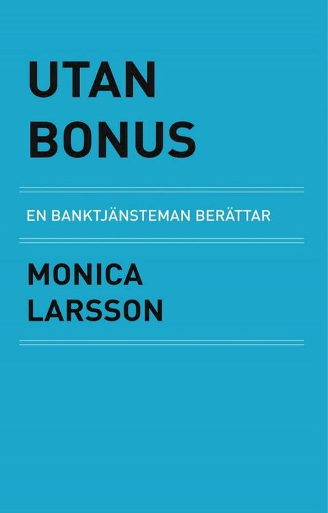 Utan Bonus: en banktj&auml;nsteman ber&auml;ttar(Kobo/電子書)