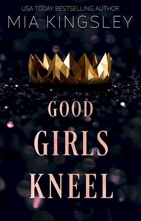 Good Girls Kneel(Kobo/電子書)