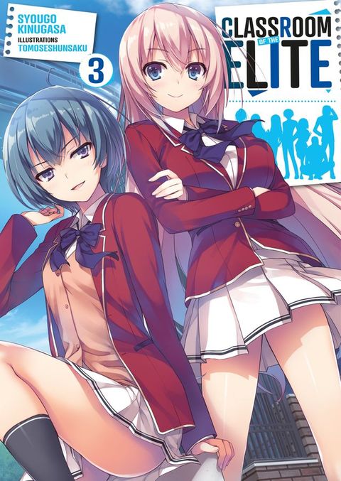 Classroom of the Elite (Light Novel) : Tome 3(Kobo/電子書)