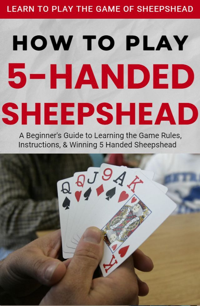  How To Play 5 Handed Sheepshead For Beginners(Kobo/電子書)