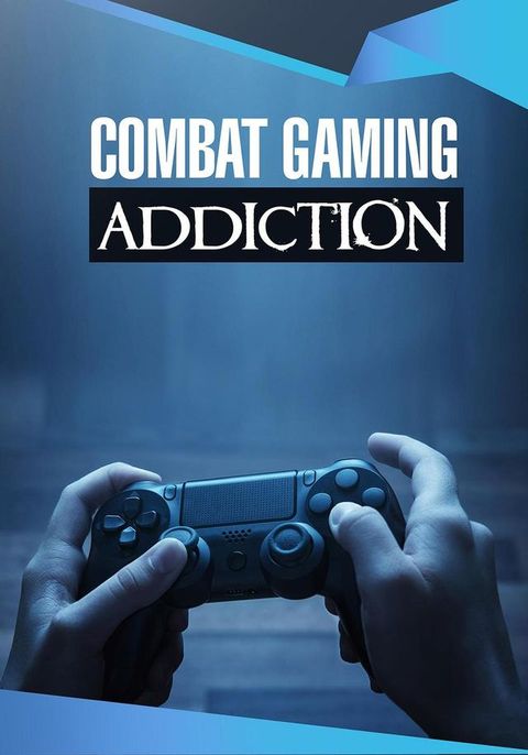 Combat-Gaming-Addiction(Kobo/電子書)