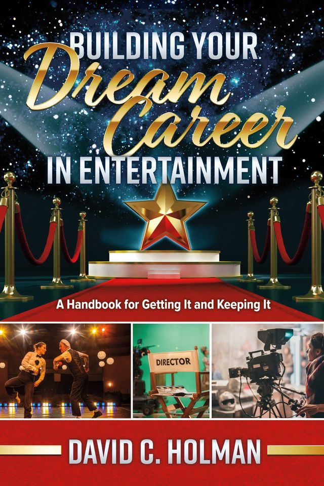  Building Your Dream Career in Entertainment(Kobo/電子書)