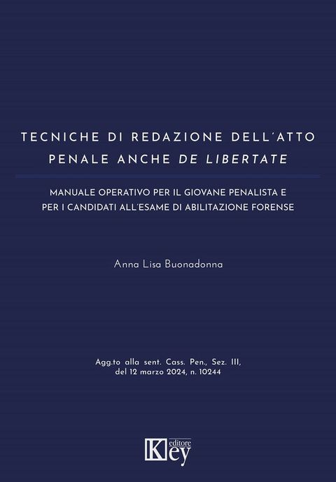 Tecniche di redazione dell'atto penale anche de libertate(Kobo/電子書)