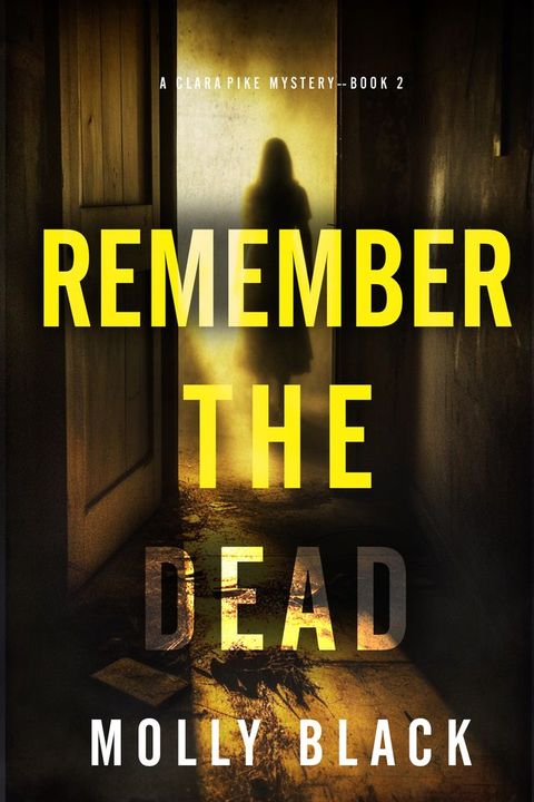 Remember The Dead (A Clara Pike FBI Thriller—Book Two)(Kobo/電子書)