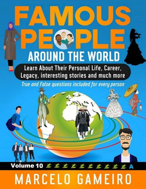 Famous People Around The World. VOLUME 10A(Kobo/電子書)