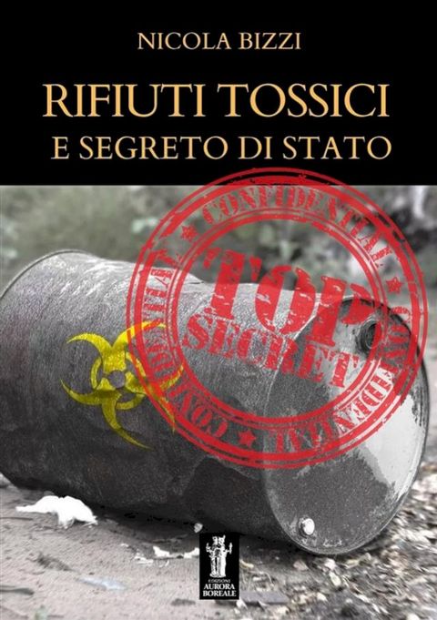 Rifiuti tossici e segreto di Stato(Kobo/電子書)