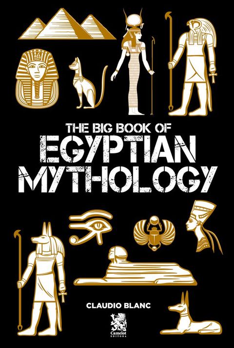 The Big Book of Egyptian Mythology(Kobo/電子書)