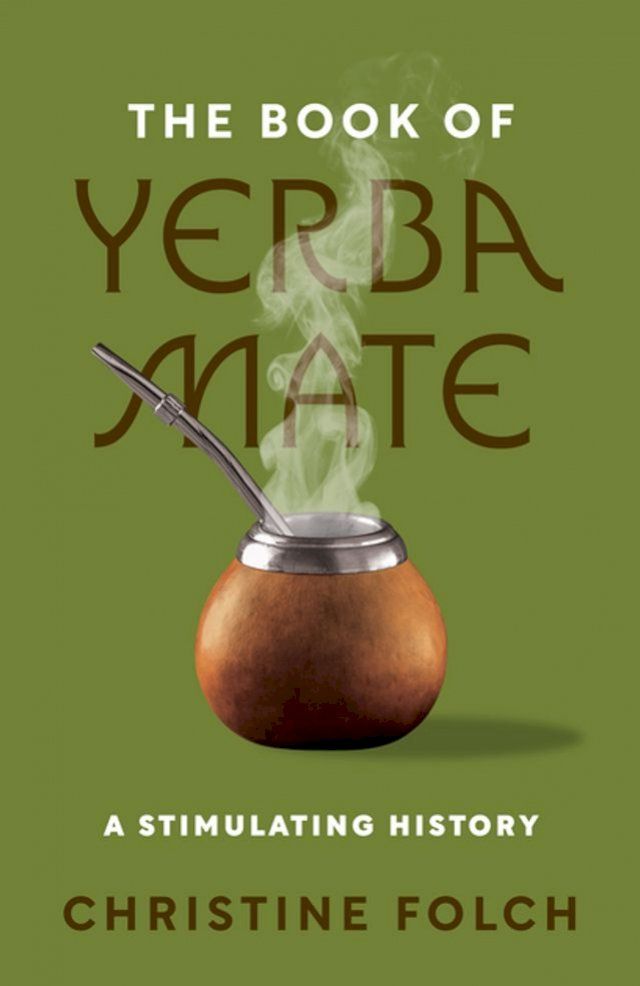  The Book of Yerba Mate(Kobo/電子書)