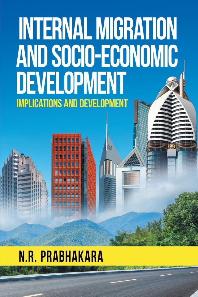  Internal Migration and Socio-Economic Development(Kobo/電子書)