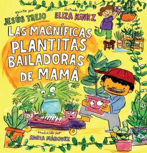 Las Magn&iacute;ficas Plantitas Bailadoras de Mam&aacute; (Mam&aacute;'s Magnificent Dancing Plantita s)(Kobo/電子書)