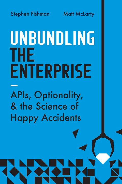 Unbundling the Enterprise(Kobo/電子書)