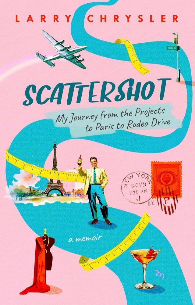  Scattershot: My Journey from the Projects to Paris to Rodeo Drive(Kobo/電子書)