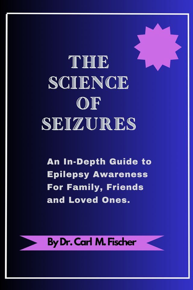  THE SCIENCE OF SEIZURES(Kobo/電子書)