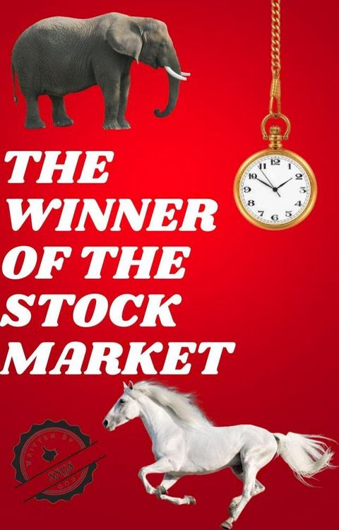 The Winner of The Stock Market(Kobo/電子書)