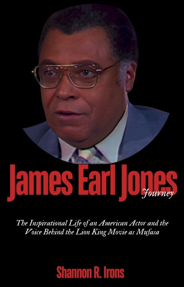  James Earl Jones Journey(Kobo/電子書)