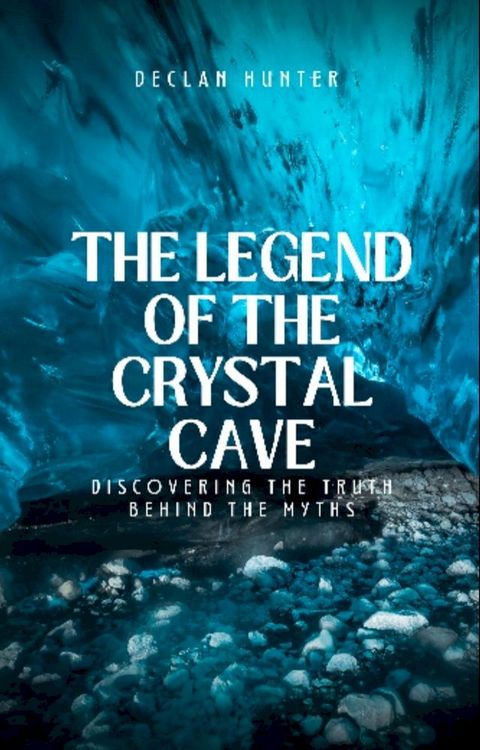 The Legend of the Crystal Cave(Kobo/電子書)