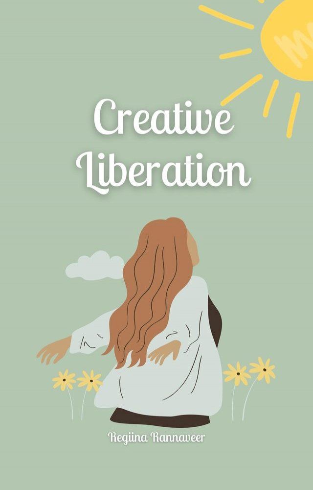  Creative Liberation(Kobo/電子書)