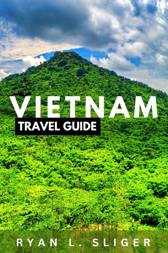  Vietnam Travel Guide 2024-2025(Kobo/電子書)