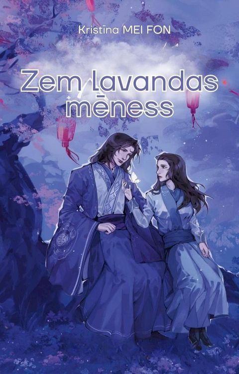 Zem lavandas mēness(Kobo/電子書)