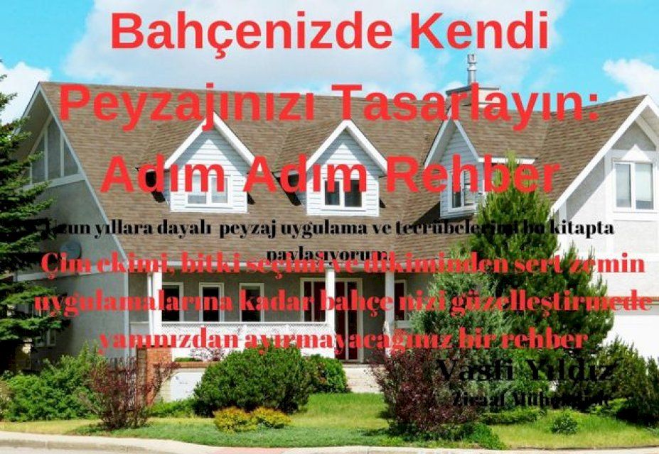  Bahçenizde Kendi Peyzajınızı Tasarlayın: Adım Adım Rehber(Kobo/電子書)