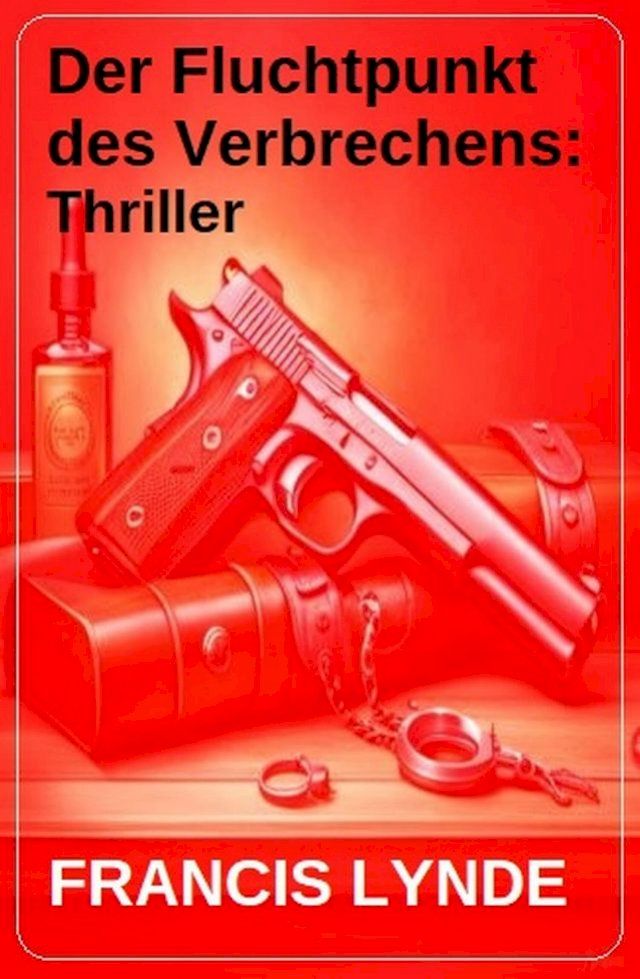  Der Fluchtpunkt des Verbrechens: Thriller(Kobo/電子書)