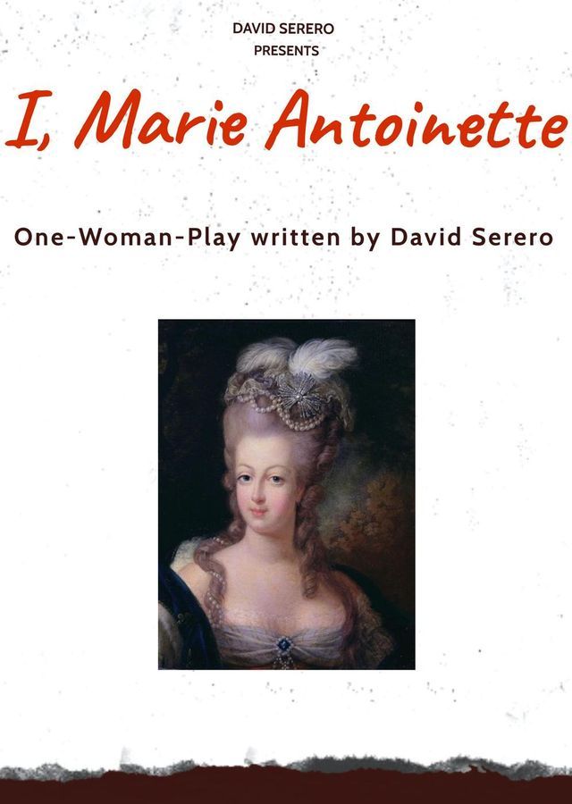  I, Marie Antoinette (One-Woman Theater Play)(Kobo/電子書)