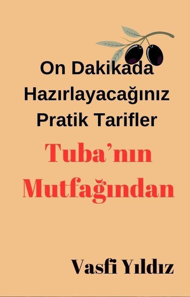  Hızlı Tarifler: 10 Dakikada Lezzetli ve Sağlıklı Yemekler(Kobo/電子書)