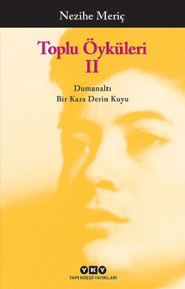  Nezihe Meriç -Toplu &Ouml;yküleri 2 - Bütün Yapıtlarına Doğru(Kobo/電子書)