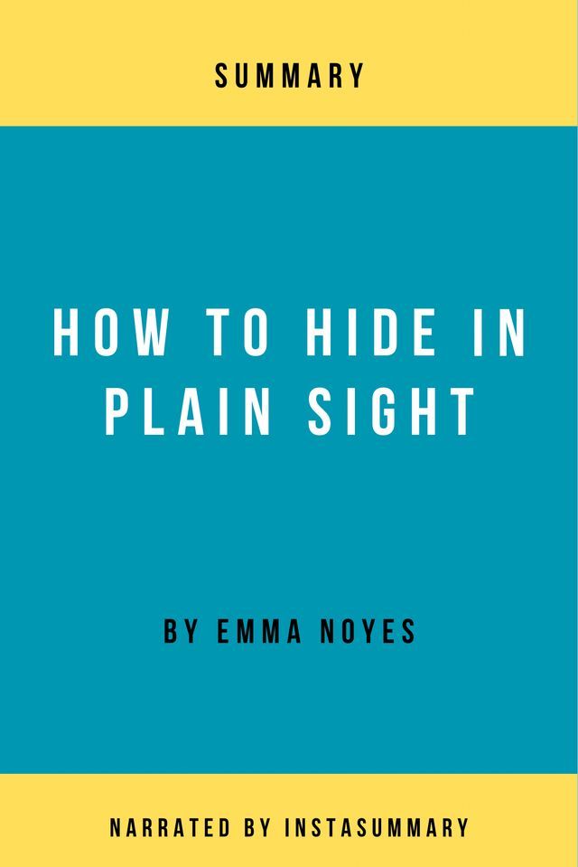  How to Hide in Plain Sight by Emma Noyes(Kobo/電子書)