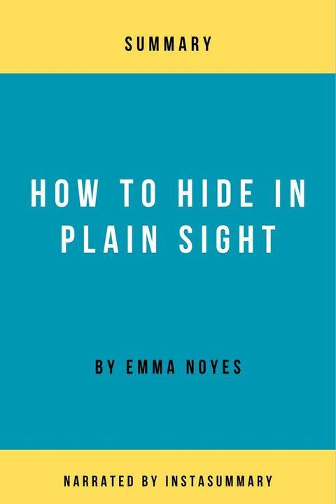 How to Hide in Plain Sight by Emma Noyes(Kobo/電子書)