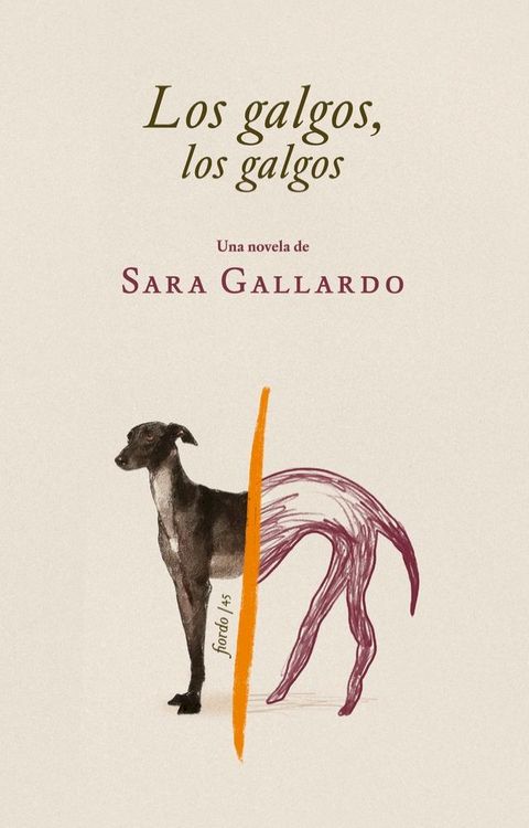 Los galgos, los galgos(Kobo/電子書)