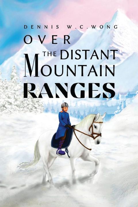 Over the Distant Mountain Ranges(Kobo/電子書)