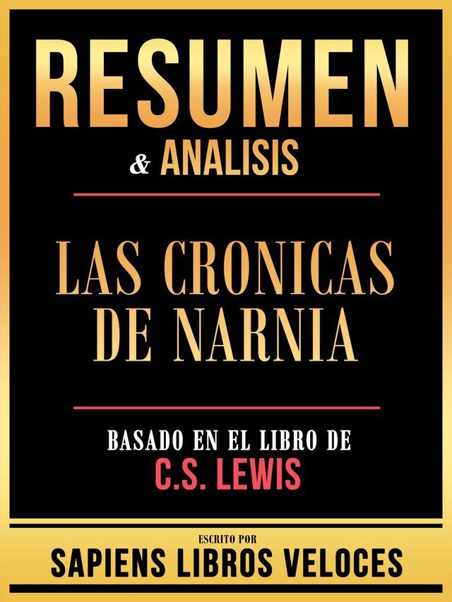  Resumen & Analisis - Las Cronicas De Narnia - Basado En El Libro De C.S. Lewis(Kobo/電子書)