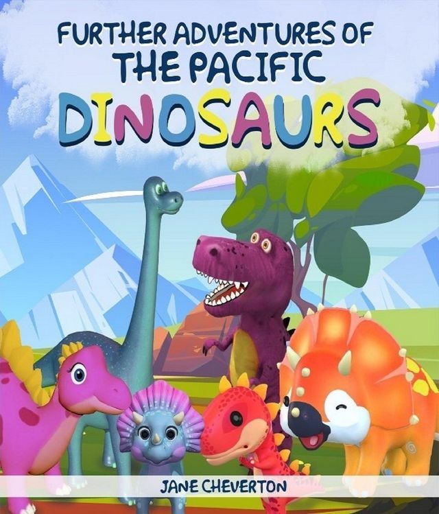  Further Adventures Of The Pacific Dinosaurs(Kobo/電子書)