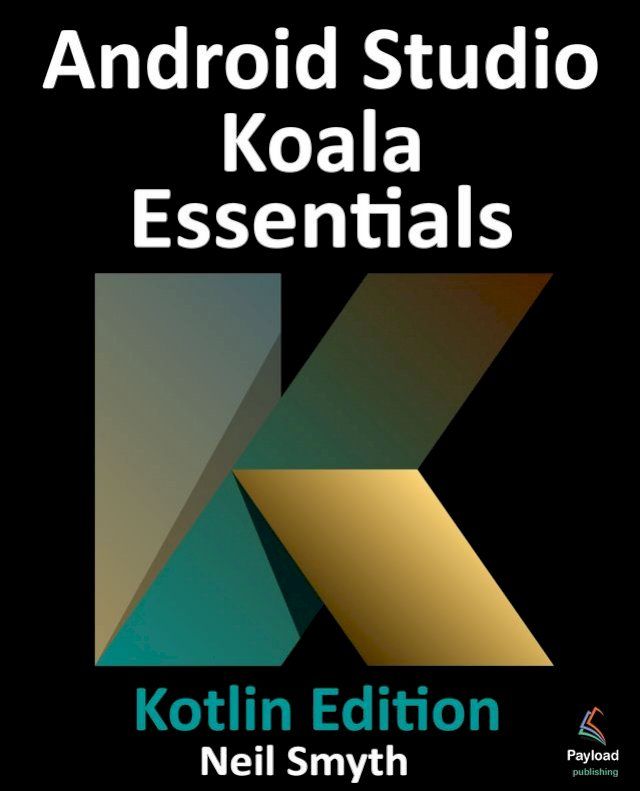  Android Studio Koala Essentials - Kotlin Edition(Kobo/電子書)