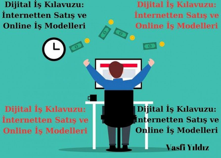  Dijital İş Kılavuzu: İnternetten Satış ve Online İş Modelleri(Kobo/電子書)