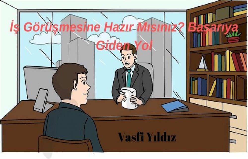  İş Görüşmesine Hazır Mısınız? Başarıya Giden Yol(Kobo/電子書)