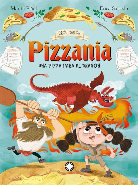 Una pizza para el dragón (Crónicas de Pizzania #1)(Kobo/電子書)