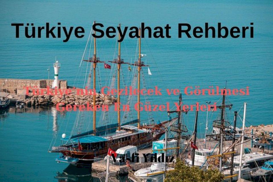  T&uuml;rkiye'nin En İyi Gezilecek Yerleri: B&ouml;lgesel ve Tematik Rehber(Kobo/電子書)