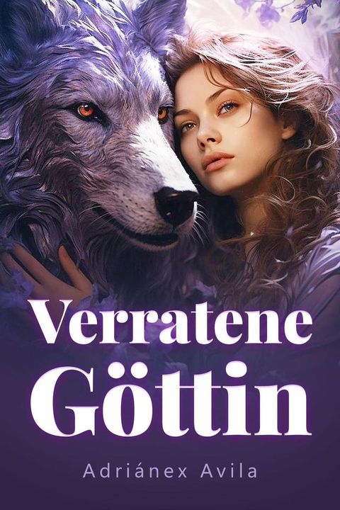 Verratene G&ouml;ttin(Kobo/電子書)