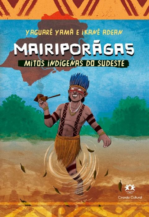 Mairiporãga - Mitos indígenas do Sudeste(Kobo/電子書)