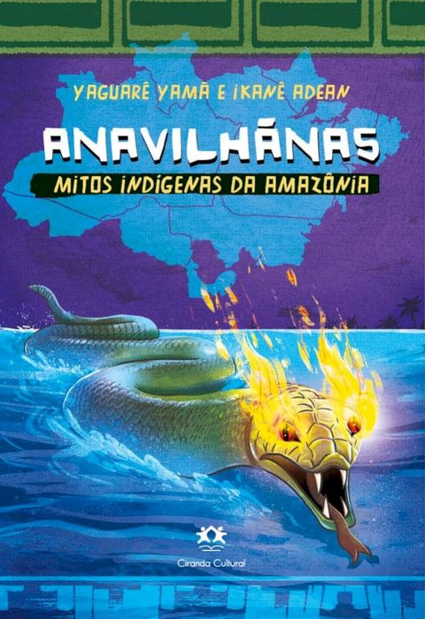 Anavilhãnas - Mitos indígenas da Amazônia(Kobo/電子書)