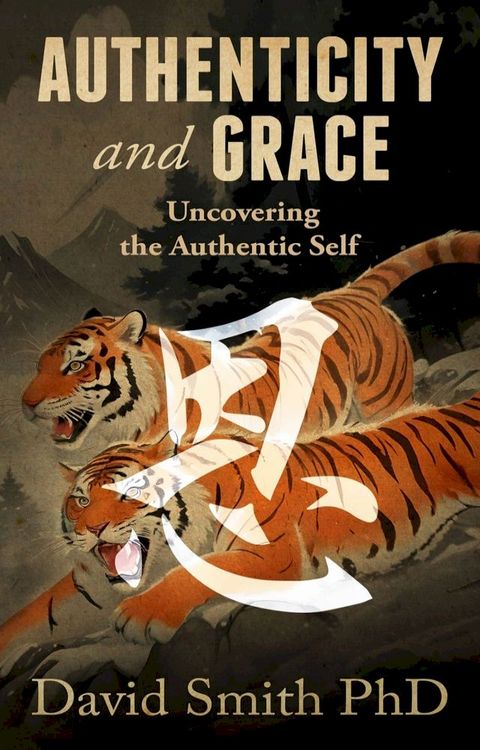 Authenticity and Grace(Kobo/電子書)