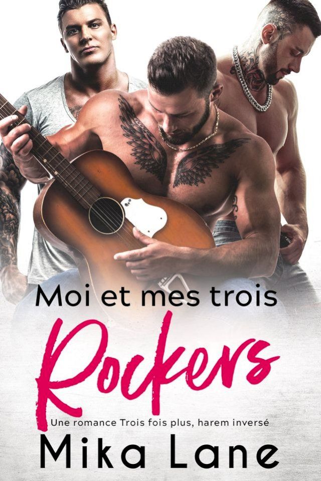  Moi et Mes Trois Rockers(Kobo/電子書)