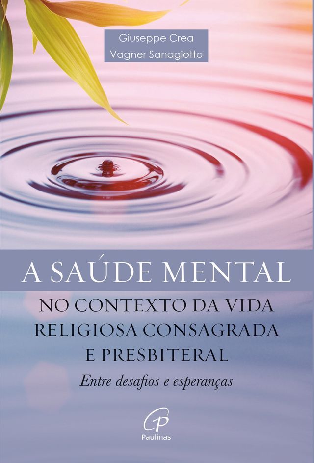  Saúde mental no contexto da Vida Religiosa Consagrada e Presbiterial(Kobo/電子書)