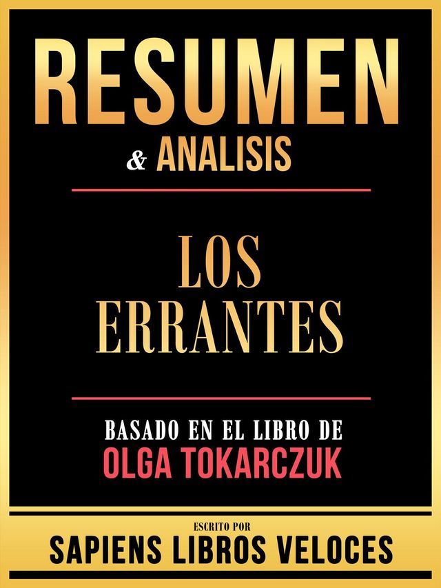  Resumen & Analisis - Los Errantes - Basado En El Libro De Olga Tokarczuk(Kobo/電子書)