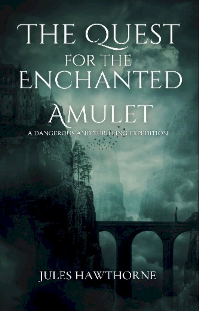  The Quest for the Enchanted Amulet(Kobo/電子書)